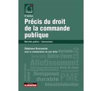Précis du droit de la commande publique Stéphane Braconnier (Auteur), Loïc Allier (Contributions)