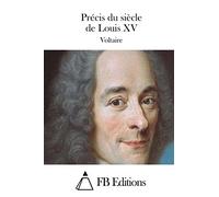 Précis du siècle de Louis XV