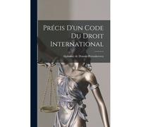 Précis D'un Code Du Droit International