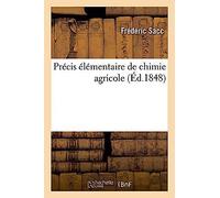 Précis Élémentaire De Chimie Agricole (Savoirs Et Traditions)