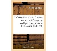 Précis élémentaire d'histoire naturelle à l'usage des collèges et des maisons d'éducation Règne animal - Gabriel Delafosse - Hachette Bnf - broché - Livre