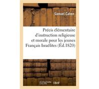 Précis élémentaire d'instruction religieuse et morale pour les jeunes Français Israélites - Samuel Cahen - Hachette Bnf - broché - Livre