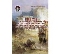PrÉcis historique, militaire et critique des batailles de fleurus et de waterloo, dans la campagne J. b. breton (Auteur)