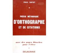 Précis méthodique d'orthographe et de citations