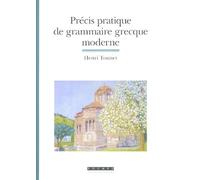 Précis Pratique De Grammaire Grecque Moderne