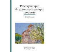 Précis pratique de grammaire grecque moderne Henri Tonnet (Auteur)