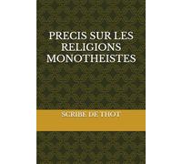 PRECIS SUR LES RELIGIONS MONOTHEISTES