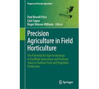 Precision Agriculture in Field Horticulture: The Potential for Agri-technology to Facilitate Innovation and Promote Value in Outdoor Fruit and Vegetable Production
