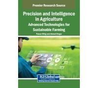 Precision And Intelligence In Agriculture: Advanced Technologies For Sustainable Farming