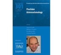 Precision Asteroseismology (Iau S301) (Proceedings Of The International Astronomical Union Symposia And Colloquia) (Hardcover) Joyce Ann Guzik, William J Chaplin, Gerald Handler, Andrzej Pigulski (Aut