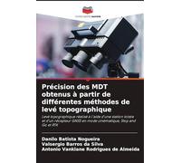 Précision des MDT obtenus à partir de différentes méthodes de levé topographique