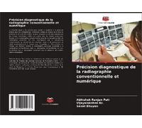 Précision Diagnostique De La Radiographie Conventionnelle Et Numérique