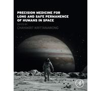 Precision Medicine for Long and Safe Permanence of Humans in Space