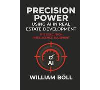 Precision Power: Using AI in Real Estate Development
