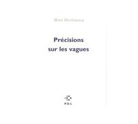 Précisions sur les vagues - Marie Darrieussecq - P.o.l. - broché - Roman