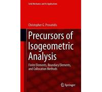 Precursors Of Isogeometric Analysis