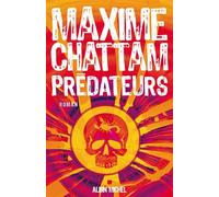 Prédateurs - Maxime Chattam - Albin Michel - broché - Roman