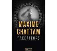 Prédateurs Maxime Chattam (Auteur)