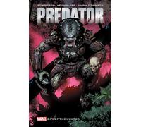 Predator By Ed Brisson Vol. 1: Day Of The Hunter