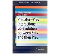Predator-Prey Interactions: Co-Evolution Between Bats And Their Prey