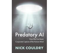 Predatory AI: How We Can Resist Corporate Capture of the Human Mind
