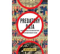 Predatory Data: Eugenics in Big Tech and Our Fight for an Independent Future