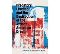 Predatory Lending And The Destruction Of The African-American Dream
