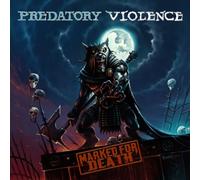 Predatory Violence - Marked for Death