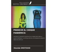 PREDECIR EL CHOQUE PANDÉMICO:: UN ÍNDICE COMPUESTO GEOPOLÍTICO-FINANCIERO PARA LA ALERTA TEMPRANA Y LA MITIGACIÓN DE LOS DESABASTECIMIENTOS MÉDICOS CRÍTICOS