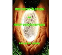 PRÉDESTINATION OU POSTDESTINATION