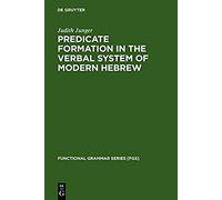 Predicate Formation In The Verbal System Of Modern Hebrew