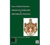 PREDICATI NOBILIARI E REPUBBLICA ITALIANA
