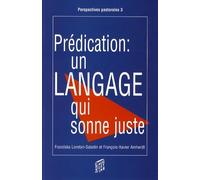 PREDICATION : UN LANGAGE QUI SONNE JUSTE