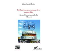 Prédications De Noël À La Pentecôte - Ecouter Dieu Au Coeur De Berlin (Volume 2)