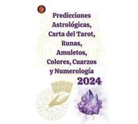 Predicciones Astrológicas, Carta Del Tarot, Runas, Amuletos, Colores, Cuarzos Y Numerología 2024