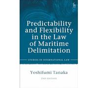 Predictability and Flexibility in the Law of Maritime Delimitation