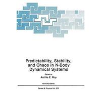 Predictability, Stability, And Chaos In N-Body Dynamical Systems