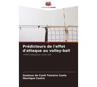 Prédicteurs De L'effet D'attaque Au Volley-Ball