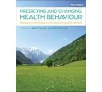 Predicting And Changing Health Behaviour: Research And Practice With Social Cognition Models