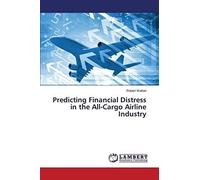 Predicting Financial Distress In The All-Cargo Airline Industry