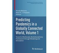 Predicting Pandemics In A Globally Connected World, Volume 1