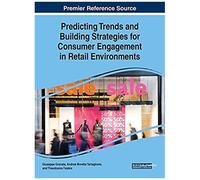 Predicting Trends And Building Strategies For Consumer Engagement In Retail Environments