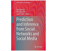 Prediction And Inference From Social Networks And Social Media