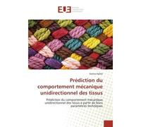 Prédiction du comportement mécanique unidirectionnel des tissus Prédiction du comportement mécanique unidirectionnel des tissus à partir de leurs paramètres techniq - Naima Halleb - Universitaires Eur