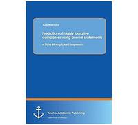 Prediction Of Highly Lucrative Companies Using Annual Statements: A Data Mining Based Approach