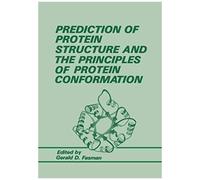 Prediction Of Protein Structure And The Principles Of Protein Conformation