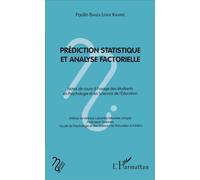 Prédiction Statistique Et Analyse Factorielle - Notes De Cours À L'usage Des Étudiants En Psychologie Et En Science De L'éducation