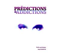 Prédictions & addictions