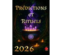 Prédictions et Rituels 2026