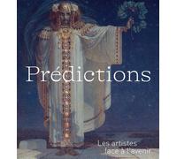 Prédictions Les artistes face à l'avenir - Pierre-Gilles Girault - In Fine Editions D'art - broché - Monographie